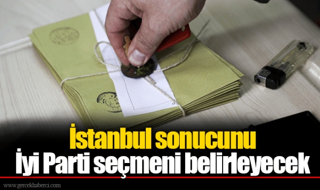 İstanbul sonucunu İyi Parti seçmeni belirleyecek