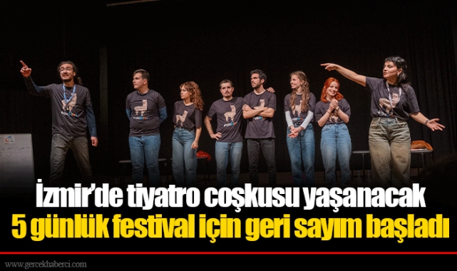 İzmir’de tiyatro coşkusu yaşanacak