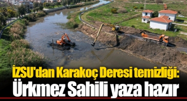 İZSU'dan Karakoç Deresi temizliği: Ürkmez Sahili yaza hazır