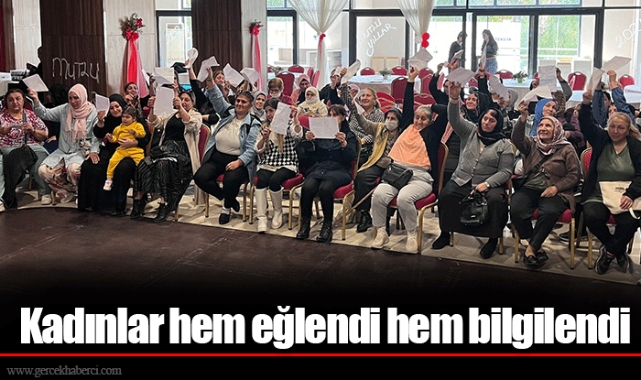 Kadınlar hem eğlendi hem bilgilendi