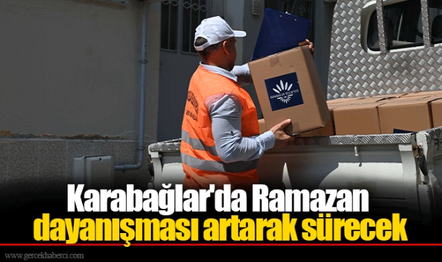 Karabağlar'da Ramazan dayanışması artarak sürecek