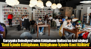 Karşıyaka Belediyesi’nden Kütüphane Haftası’na özel söyleşi