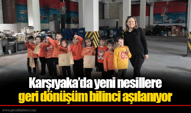 Karşıyaka’da yeni nesillere geri dönüşüm bilinci aşılanıyor