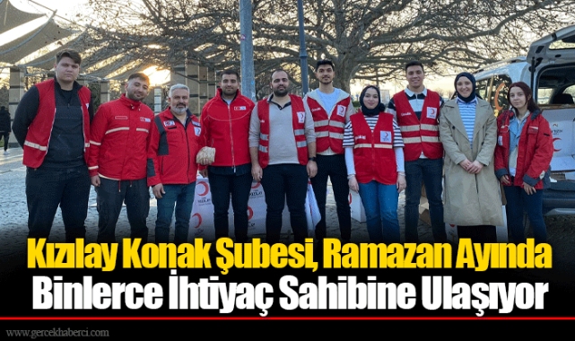 Kızılay Konak Şubesi, Ramazan Ayında Binlerce İhtiyaç Sahibine Ulaşıyor