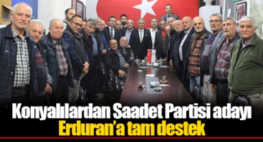 Konyalılardan Saadet Partisi adayı Erduran’a tam destek