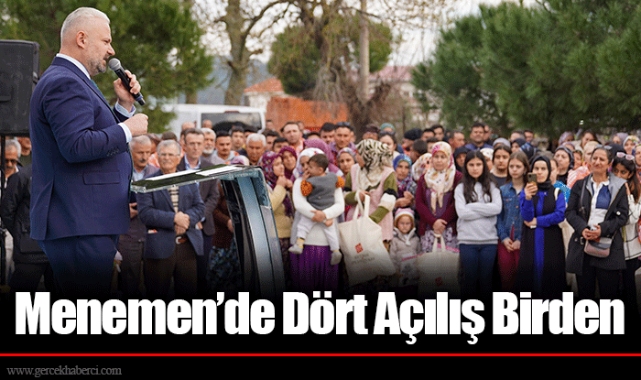 Menemen’de Dört Açılış Birden