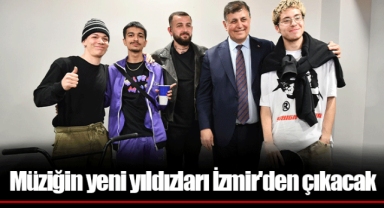 Müziğin yeni yıldızları İzmir'den çıkacak