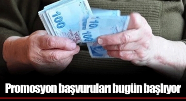 Promosyon başvuruları bugün başlıyor