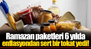 Ramazan paketleri, 6 yılda enflasyondan sert bir tokat yedi!