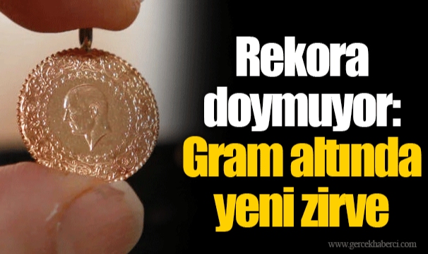Rekora doymuyor: Gram altında yeni zirve