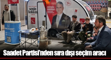 Saadet Partisi’nden sıra dışı seçim aracı