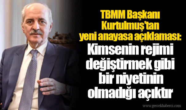 TBMM Başkanı Kurtulmuş'tan yeni anayasa açıklaması: Kimsenin rejimi değiştirmek gibi bir niyetinin olmadığı açıktır