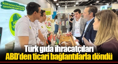 Türk gıda ihracatçıları ABD’den ticari bağlantılarla döndü