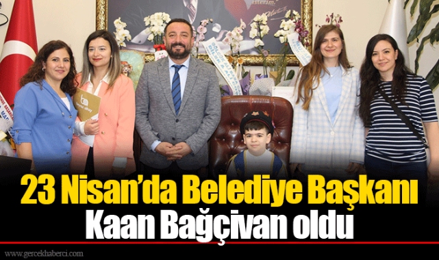 23 Nisan’da Belediye Başkanı Kaan Bağçivan oldu