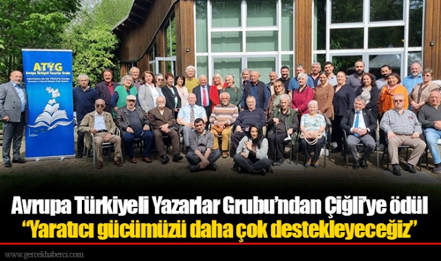 Avrupa Türkiyeli Yazarlar Grubu’ndan Çiğli’ye ödül “Yaratıcı gücümüzü daha çok destekleyeceğiz”