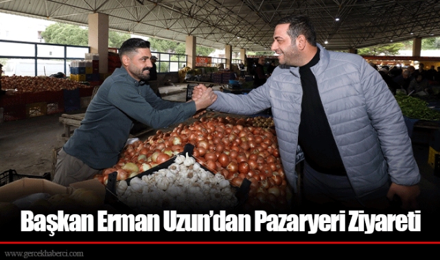 Başkan Erman Uzun’dan Pazaryeri Ziyareti