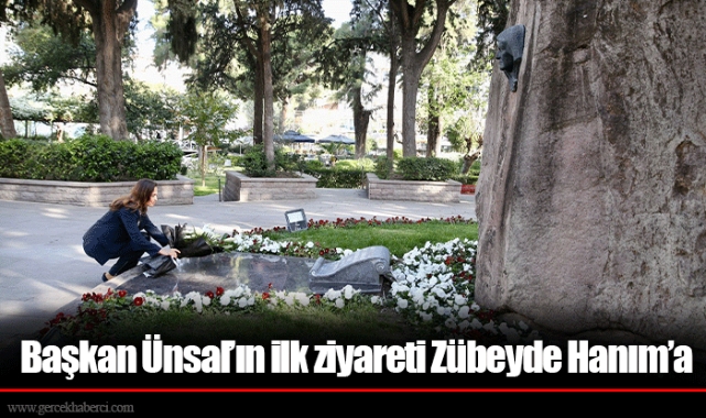 Başkan Ünsal’ın ilk ziyareti Zübeyde Hanım’a