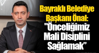Bayraklı Belediye Başkanı Önal: