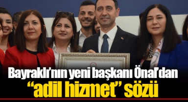 Bayraklı’nın yeni başkanı Önal’dan “adil hizmet” sözü