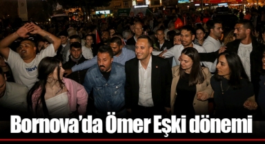 Bornova’da Ömer Eşki dönemi