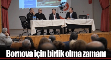Bornova için birlik olma zamanı