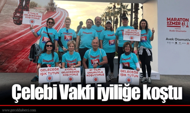 Çelebi Vakfı iyiliğe koştu
