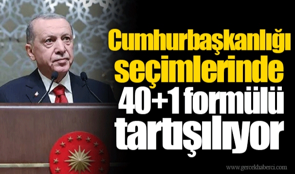 Cumhurbaşkanlığı seçimlerinde 40+1 formülü tartışılıyor