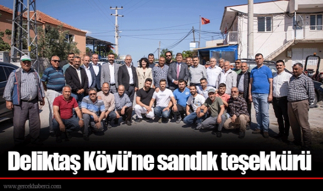 Deliktaş Köyü'ne sandık teşekkürü