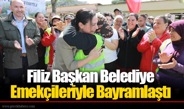 Filiz Başkan Belediye Emekçileriyle Bayramlaştı