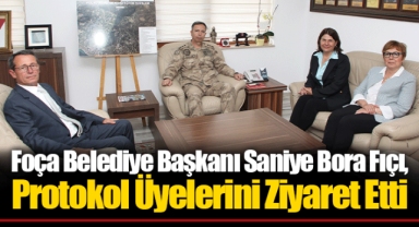 Foça Belediye Başkanı Saniye Bora Fıçı, Protokol Üyelerini Ziyaret Etti