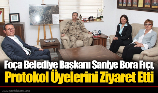 Foça Belediye Başkanı Saniye Bora Fıçı, Protokol Üyelerini Ziyaret Etti