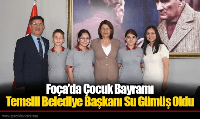 Foça’da Çocuk Bayramı Temsili Belediye Başkanı Su Gümüş Oldu
