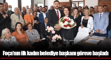 Foça’nın ilk kadın belediye başkanı göreve başladı