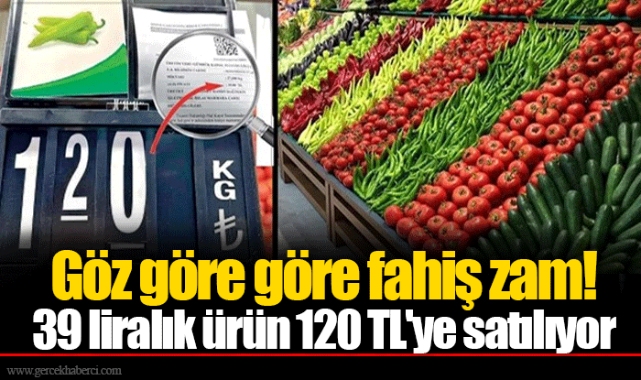 Göz göre göre fahiş zam! 39 liralık ürün 120 TL'ye satılıyor