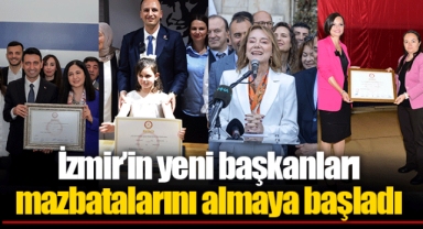 İzmir’in yeni başkanları mazbatalarını almaya başladı