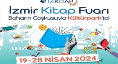 İzmir Kitap Fuarı baharın coşkusuyla Kültürpark’ta