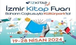İzmir Kitap Fuarı baharın coşkusuyla Kültürpark’ta