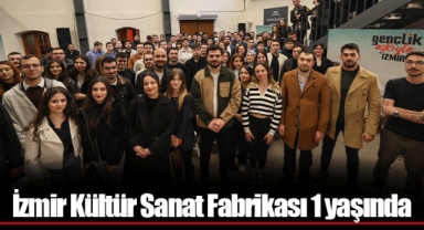 İzmir Kültür Sanat Fabrikası 1 yaşında
