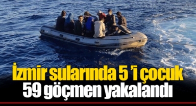 İzmir sularında 5 ’i çocuk 59 göçmen yakalandı