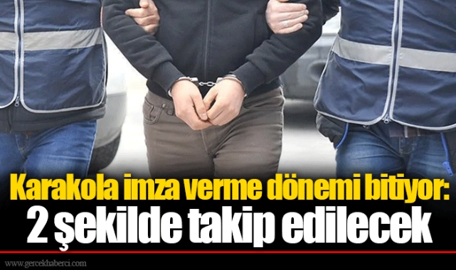 Karakola imza verme dönemi bitiyor: 2 şekilde takip edilecek