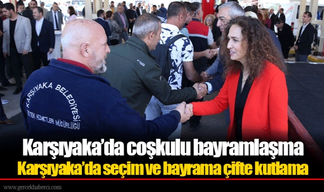 Karşıyaka’da coşkulu bayramlaşma