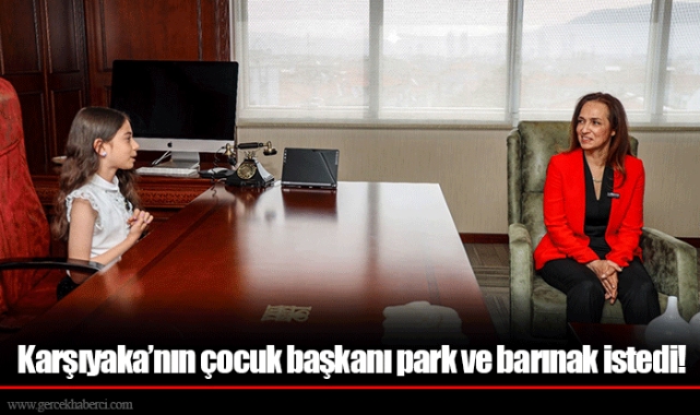Karşıyaka’nın çocuk başkanı park ve barınak istedi!  
