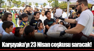 Karşıyaka’yı 23 Nisan coşkusu saracak!