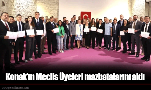 Konak'ın Meclis Üyeleri mazbatalarını aldı