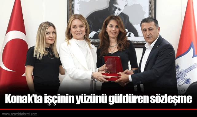 Konak’ta işçinin yüzünü güldüren sözleşme
