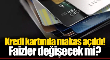 Kredi kartında makas açıldı! Faizler değişecek mi?
