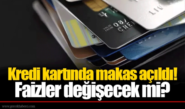 Kredi kartında makas açıldı! Faizler değişecek mi?