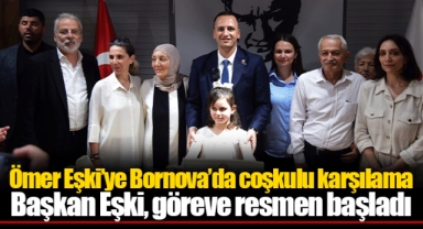 Ömer Eşki’ye Bornova’da coşkulu karşılama Başkan Eşki, göreve resmen başladı