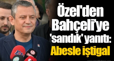 Özel'den Bahçeli’ye 'sandık' yanıtı: Abesle iştigal