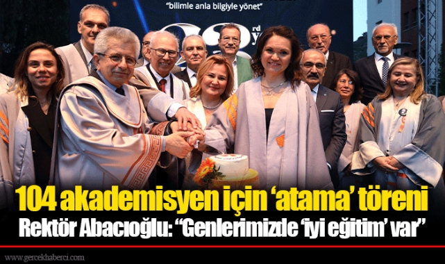 Rektör Abacıoğlu: “Genlerimizde ‘iyi eğitim’ var”